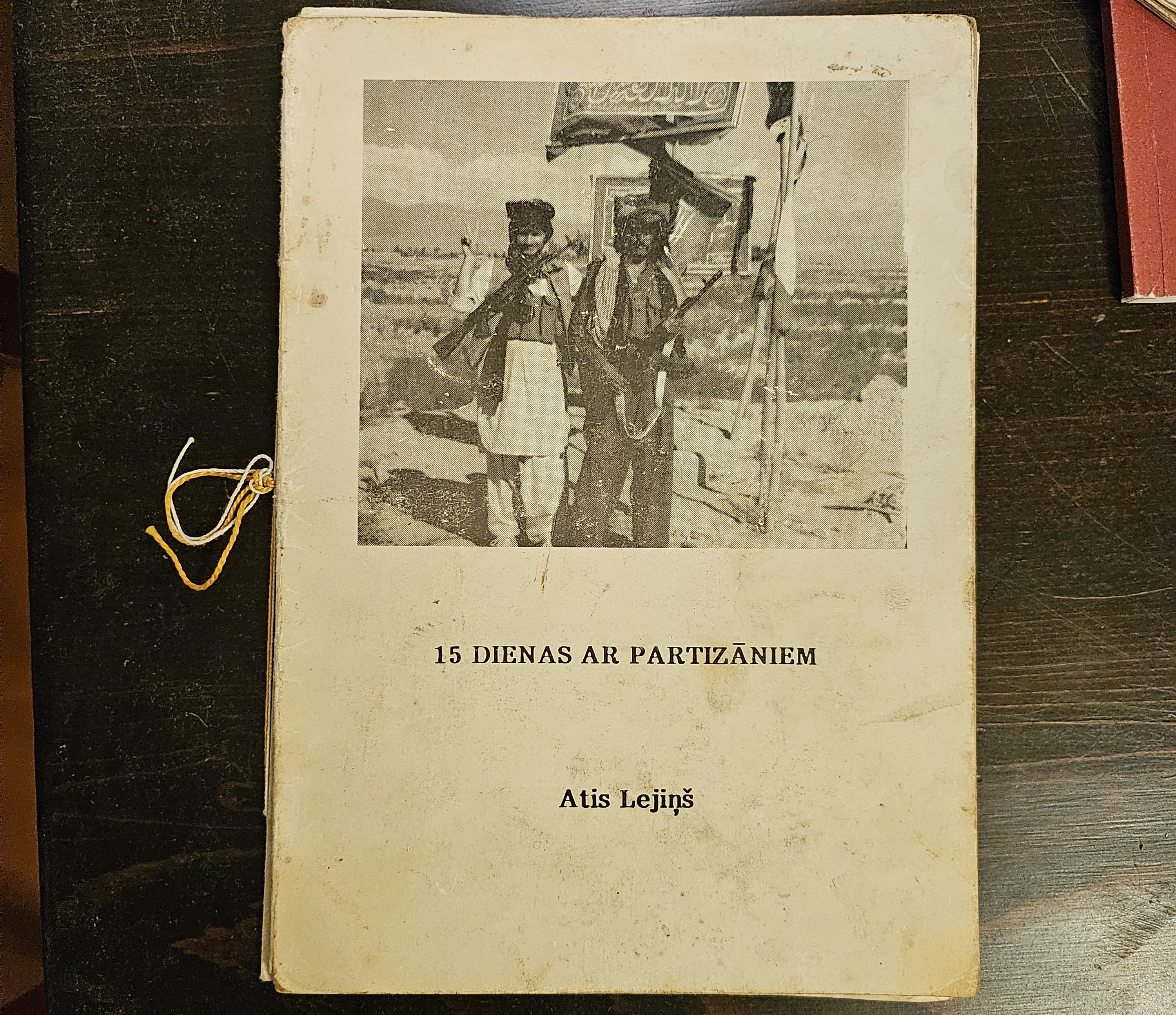15 dienas ar partizāniem (15 Days with the partizans) samizdat publictaion, with slightly damaged paper, hand-bound with thread.