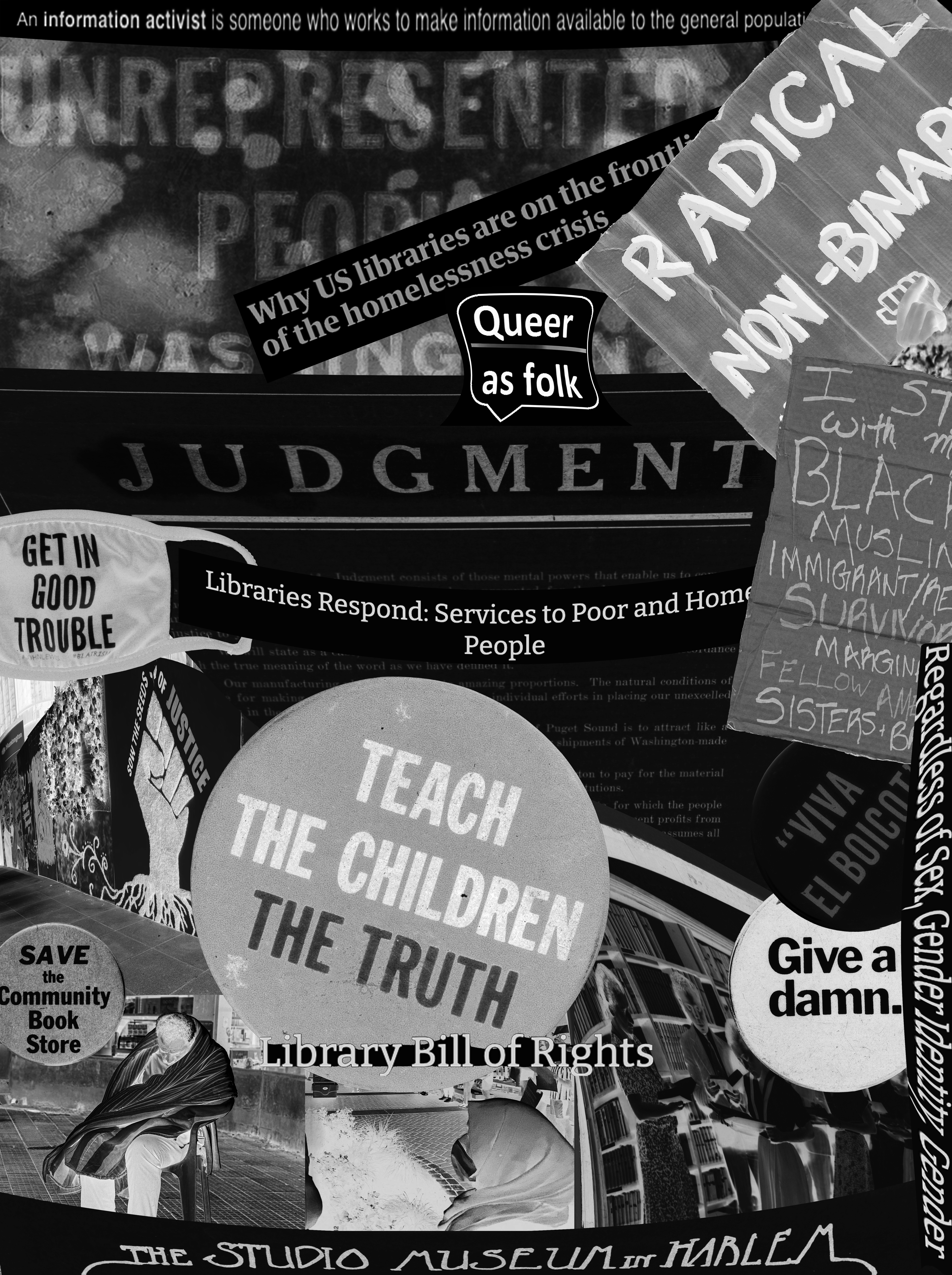 Digital collage using public domain images and headlines from articles relating to library and information institution initiatives like prison and homeless initiatives, activism, fighting book bans, inclusion etc.